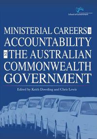 Cover image for Ministerial Careers and Accountability in the Australian Commonwealth Government
