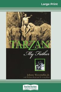 Cover image for Tarzan, My Father (16pt Large Print Edition)