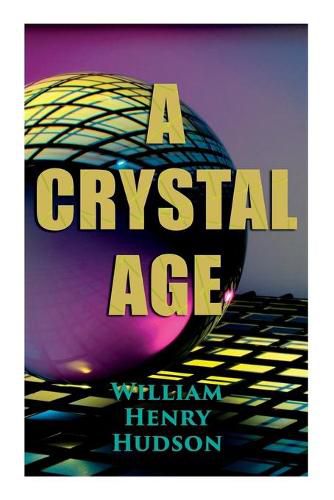 Cover image for A Crystal Age: A Dystopia