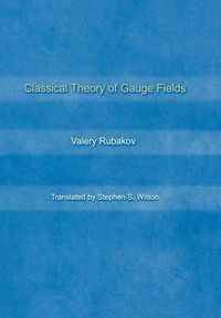 Cover image for Classical Theory of Gauge Fields