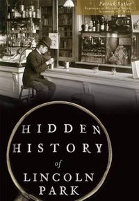 Cover image for Hidden History of Lincoln Park