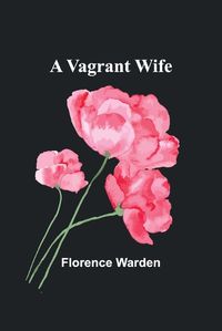 Cover image for A Vagrant Wife