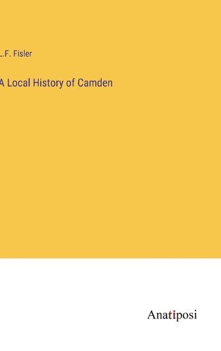 Cover image for A Local History of Camden