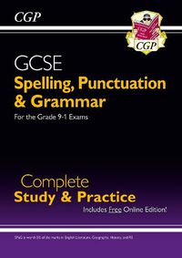 Cover image for Spelling, Punctuation and Grammar for Grade 9-1 GCSE Complete Study & Practice (with Online Edition)