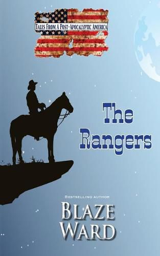 Cover image for The Rangers: Tales from a Post-Apocalyptic America