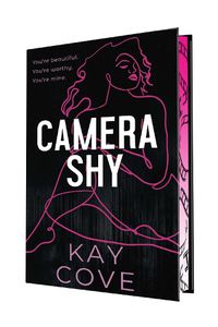 Cover image for Camera Shy: Special Limited Edition Hardcover