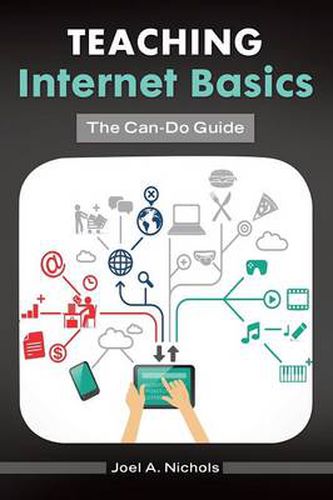 Cover image for Teaching Internet Basics: The Can-Do Guide