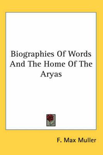 Cover image for Biographies of Words and the Home of the Aryas