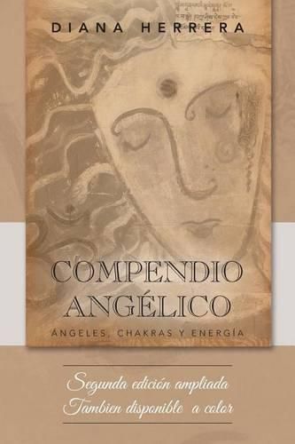 Cover image for Compendio angelico: Angeles, chakras y energia