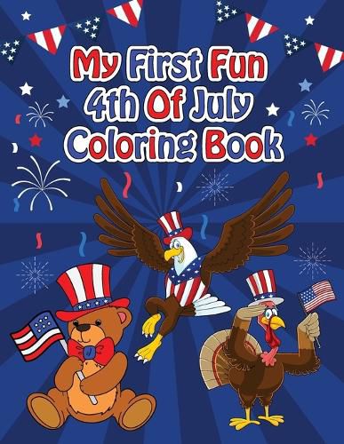 Cover image for My First Fun 4th Of July Coloring Book