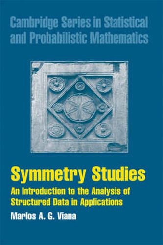 Cover image for Symmetry Studies: An Introduction to the Analysis of Structured Data in Applications