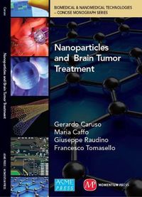 Cover image for Nanoparticles and Brain Tumor Treatment