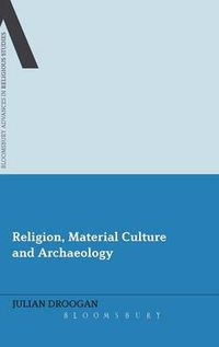 Cover image for Religion, Material Culture and Archaeology