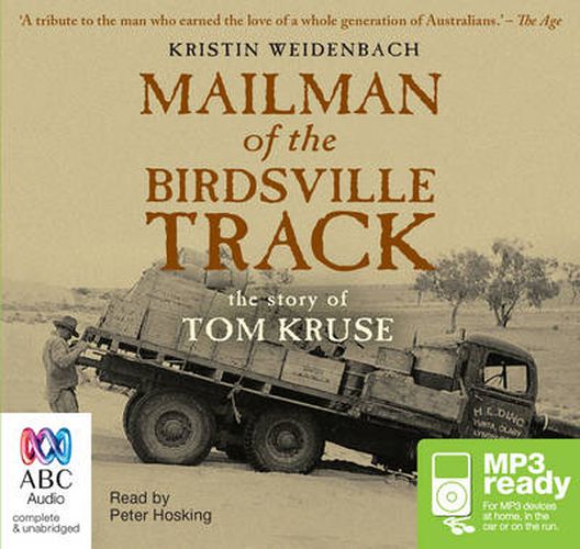 Mailman Of The Birdsville Track: The Story of Tom Kruse