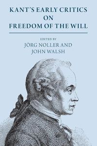 Cover image for Kant's Early Critics on Freedom of the Will