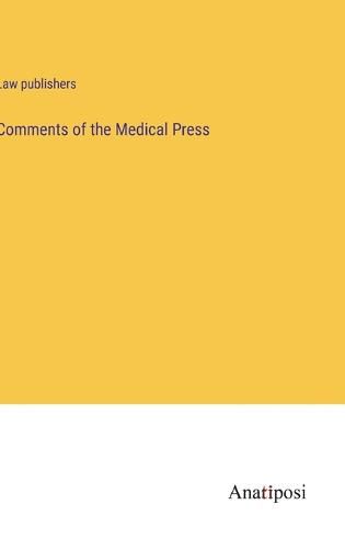 Cover image for Comments of the Medical Press