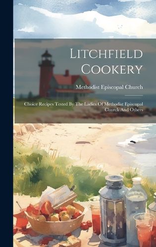 Cover image for Litchfield Cookery