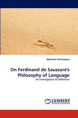 On Ferdinand de Saussure's Philosophy of Language