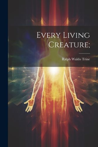 Cover image for Every Living Creature;