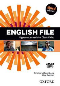 Cover image for English File third edition: Upper-Intermediate: Class DVD: The best way to get your students talking