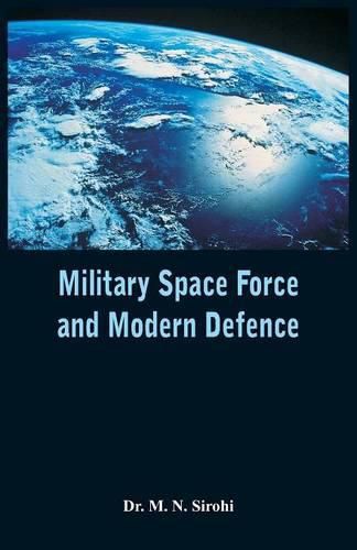 Cover image for Military Space Force and Modern Defence