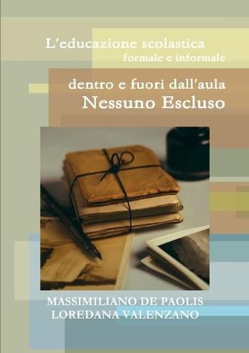 Cover image for L'educazione scolastica formale e informale dentro e fuori dall'aula: Nessuno Escluso