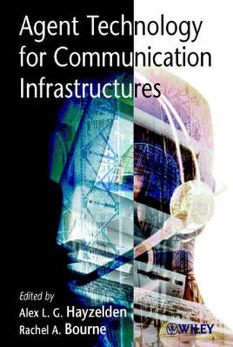 Cover image for Agent Technology for Communications Infrastructure