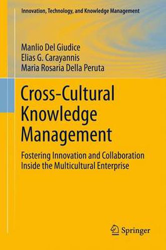 Cover image for Cross-Cultural Knowledge Management: Fostering Innovation and Collaboration Inside the Multicultural Enterprise