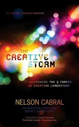 Cover image for The Creative Storm: Unleashing The 9 Forces Of Creative Leadership