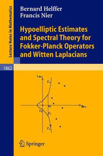 Cover image for Hypoelliptic Estimates and Spectral Theory for Fokker-Planck Operators and Witten Laplacians