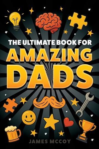 Cover image for The Ultimate Book for Amazing Dads
