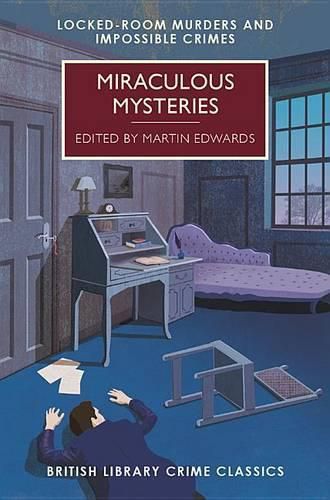 Cover image for Miraculous Mysteries: Locked Room Mysteries and Impossible Crimes