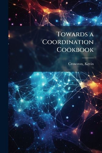 Cover image for Towards a Coordination Cookbook