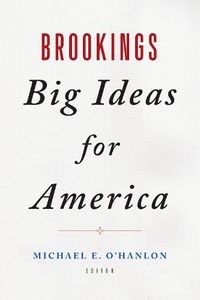 Cover image for Brookings Big Ideas for America