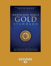 Cover image for Napoleon Hill's Gold Standard: An Official Publication of The Napoleon Hill Foundation