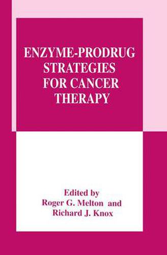 Cover image for Enzyme-Prodrug Strategies for Cancer Therapy