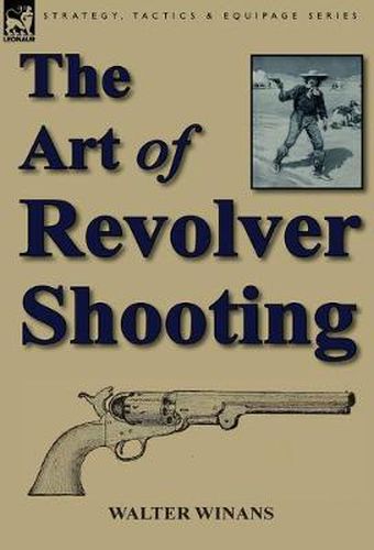 Cover image for The Art of Revolver Shooting