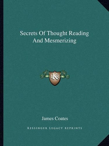 Cover image for Secrets of Thought Reading and Mesmerizing