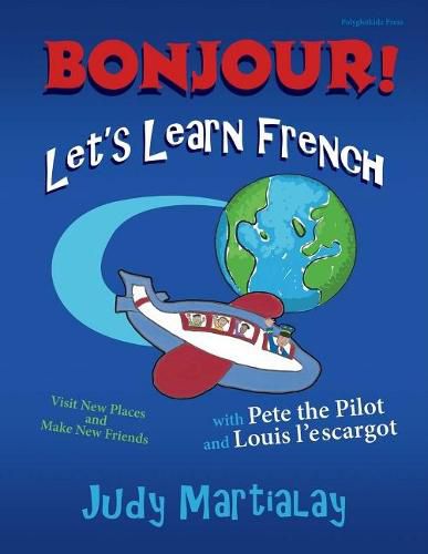 Cover image for Bonjour! Let's Learn French: Visit New Places and Make New Friends