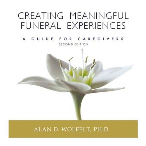 Cover image for Creating Meaningful Funeral Experiences: A Guide for Caregivers