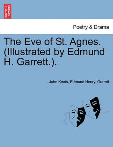 Cover image for The Eve of St. Agnes. (Illustrated by Edmund H. Garrett.).