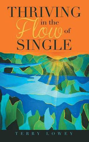 Cover image for Thriving in the Flow of Single