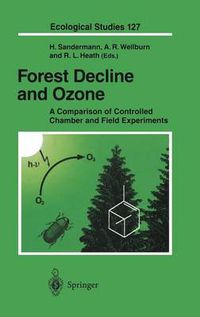 Cover image for Forest Decline and Ozone: A Comparison of Controlled Chamber and Field Experiments