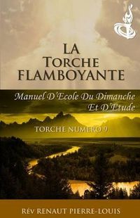 Cover image for La Torche Flamboyante: Torche Numero 9