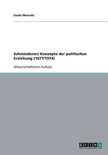 Cover image for Schmiederers Konzepte der politischen Erziehung (1971/1974)