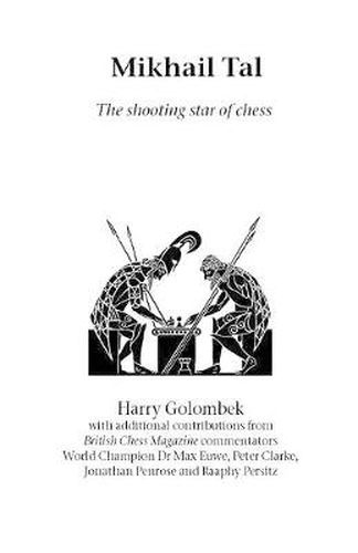 Cover image for Mikhail Tal: The Shooting Star of Chess