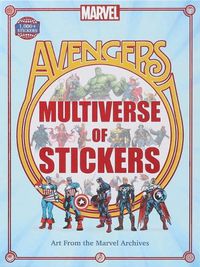 Cover image for Marvel Avengers Multiverse of Stickers