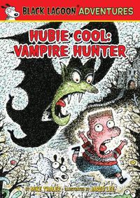 Cover image for Hubie Cool: Vampire Hunter