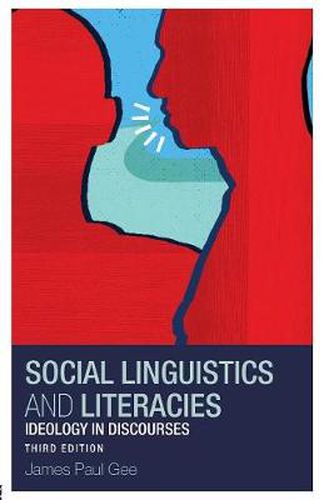 Cover image for Social Linguistics and Literacies: Ideology in Discourses