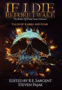 Cover image for If I Die Before I Wake: Tales of Karma and Fear